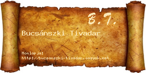 Bucsánszki Tivadar névjegykártya